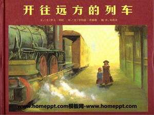 Picture Book Story PPT of Train to the Far Away
