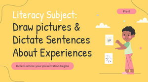 Pre-K 的識字科目：畫圖和口述有關經歷的句子