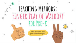 Méthodes d'enseignement : Jeu de doigts de Waldorf pour le pré-K
