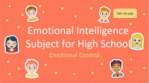 เรื่องความฉลาดทางอารมณ์สำหรับโรงเรียนมัธยม - เกรด 9: การควบคุมอารมณ์