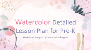 خطة الدرس المفصلة بالألوان المائية لمرحلة ما قبل الروضة