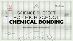 Lise Fen Bilimleri Konusu - 10. Sınıf: Kimyasal Bağlar