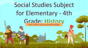 Social Studies Subject for Elementary - 4th Grade: History