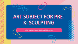 Art Subject for Pre-K: Sculpting