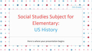 Social Studies Subject for Elementary - 2th Grade: US History