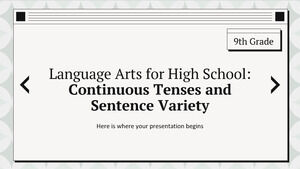 Arts du langage pour le lycée - 9e année : temps continus et variété de phrases