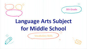 Materia de artes del lenguaje para la escuela intermedia - 8.º grado: Habilidades de vocabulario